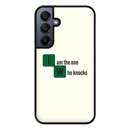 I Am The One Who Knocks Phone Case for Galaxy A15