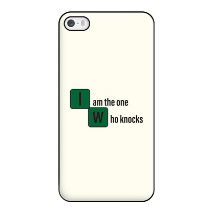 I Am The One Who Knocks Phone Case for iPhone 5 / 5s / SE 2016