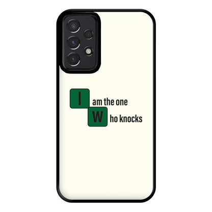 I Am The One Who Knocks Phone Case for Galaxy A52 / A52s