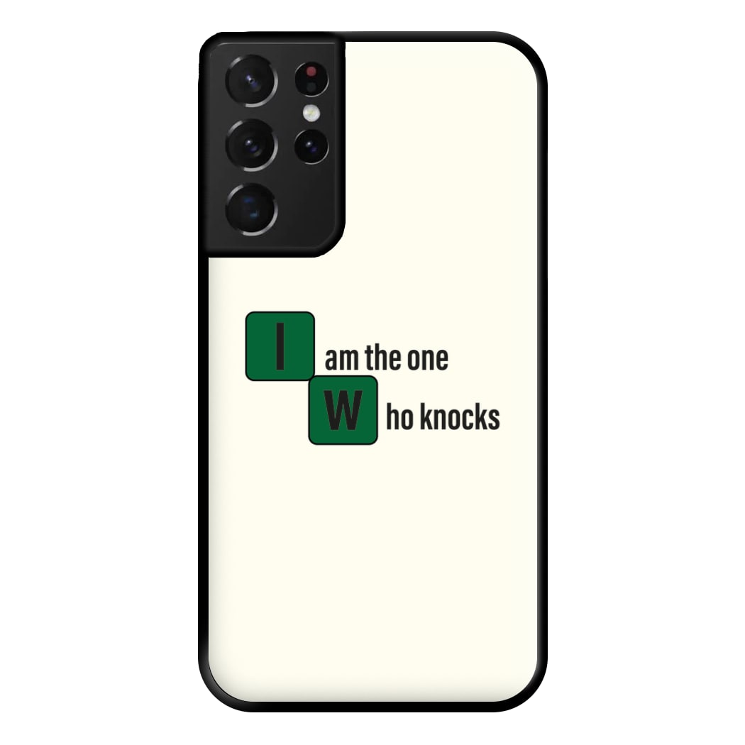 I Am The One Who Knocks Phone Case for Galaxy S21 Ultra