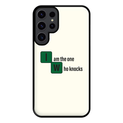 I Am The One Who Knocks Phone Case for Galaxy S23 Ultra