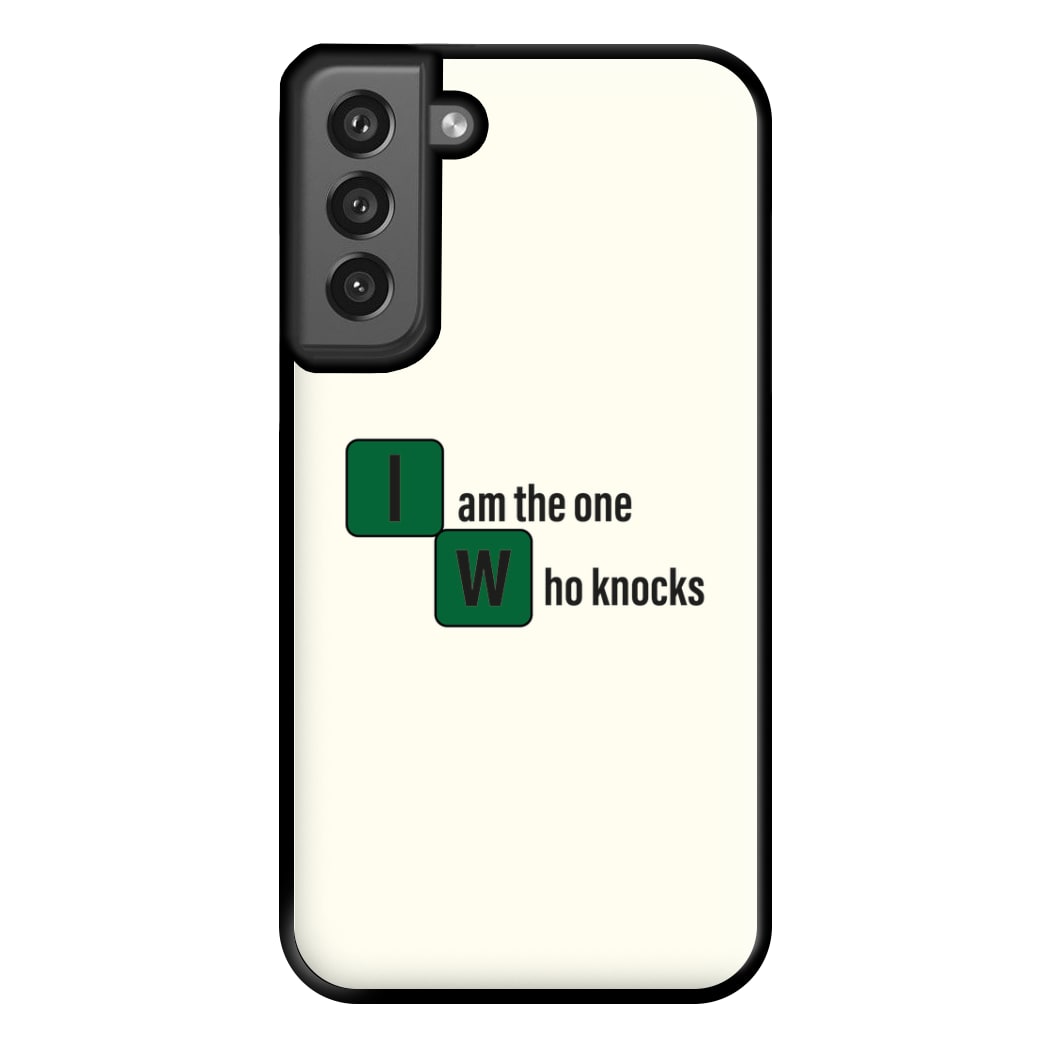 I Am The One Who Knocks Phone Case for Galaxy S21FE