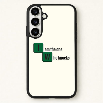 I Am The One Who Knocks Phone Case for Galaxy S26 Plus