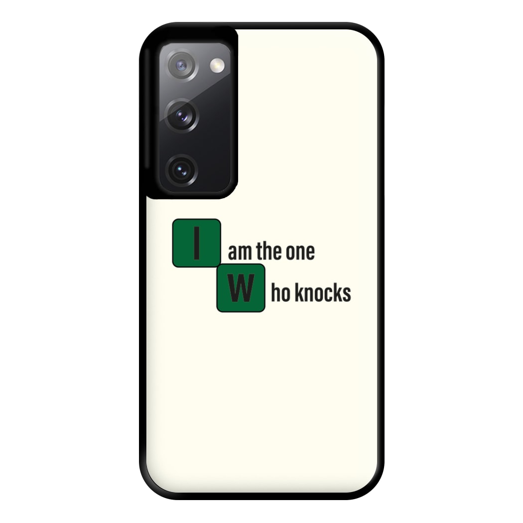 I Am The One Who Knocks Phone Case for Galaxy S20FE