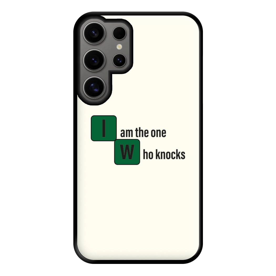 I Am The One Who Knocks Phone Case for Galaxy S24 Ultra