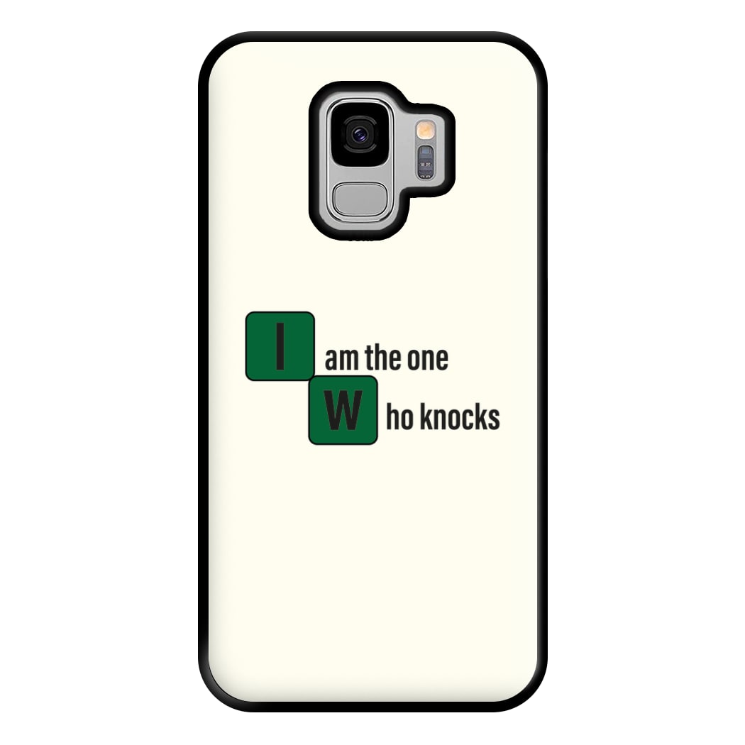 I Am The One Who Knocks Phone Case for Galaxy S9 Plus