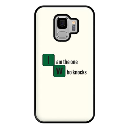 I Am The One Who Knocks Phone Case for Galaxy S9 Plus