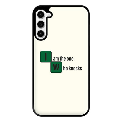 I Am The One Who Knocks Phone Case for Galaxy S23 Plus