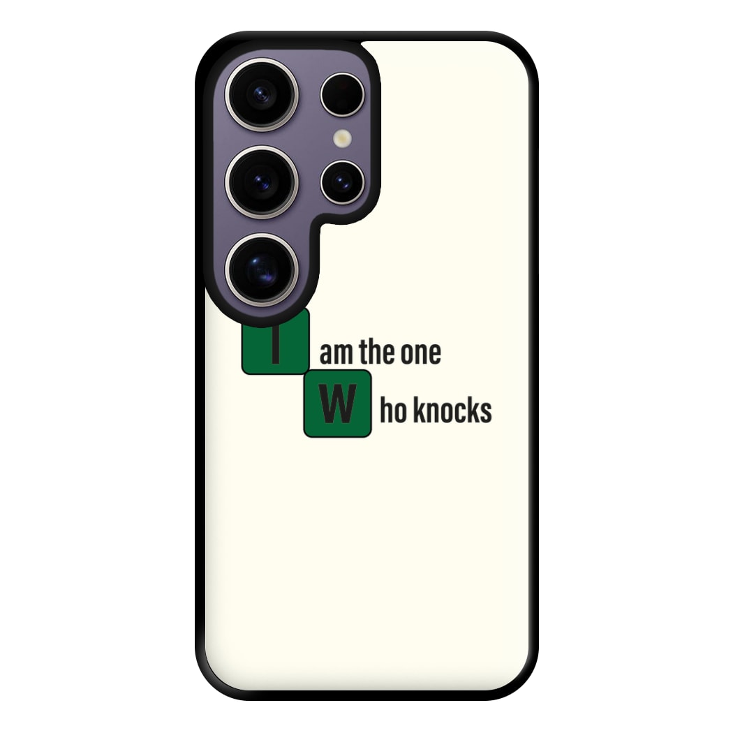 I Am The One Who Knocks Phone Case for Galaxy S25 Ultra