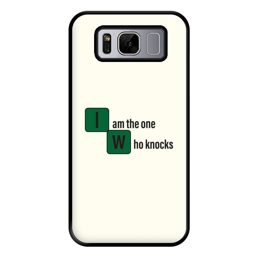 I Am The One Who Knocks Phone Case for Galaxy S8 Plus