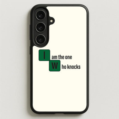 I Am The One Who Knocks Phone Case for Galaxy S25FE