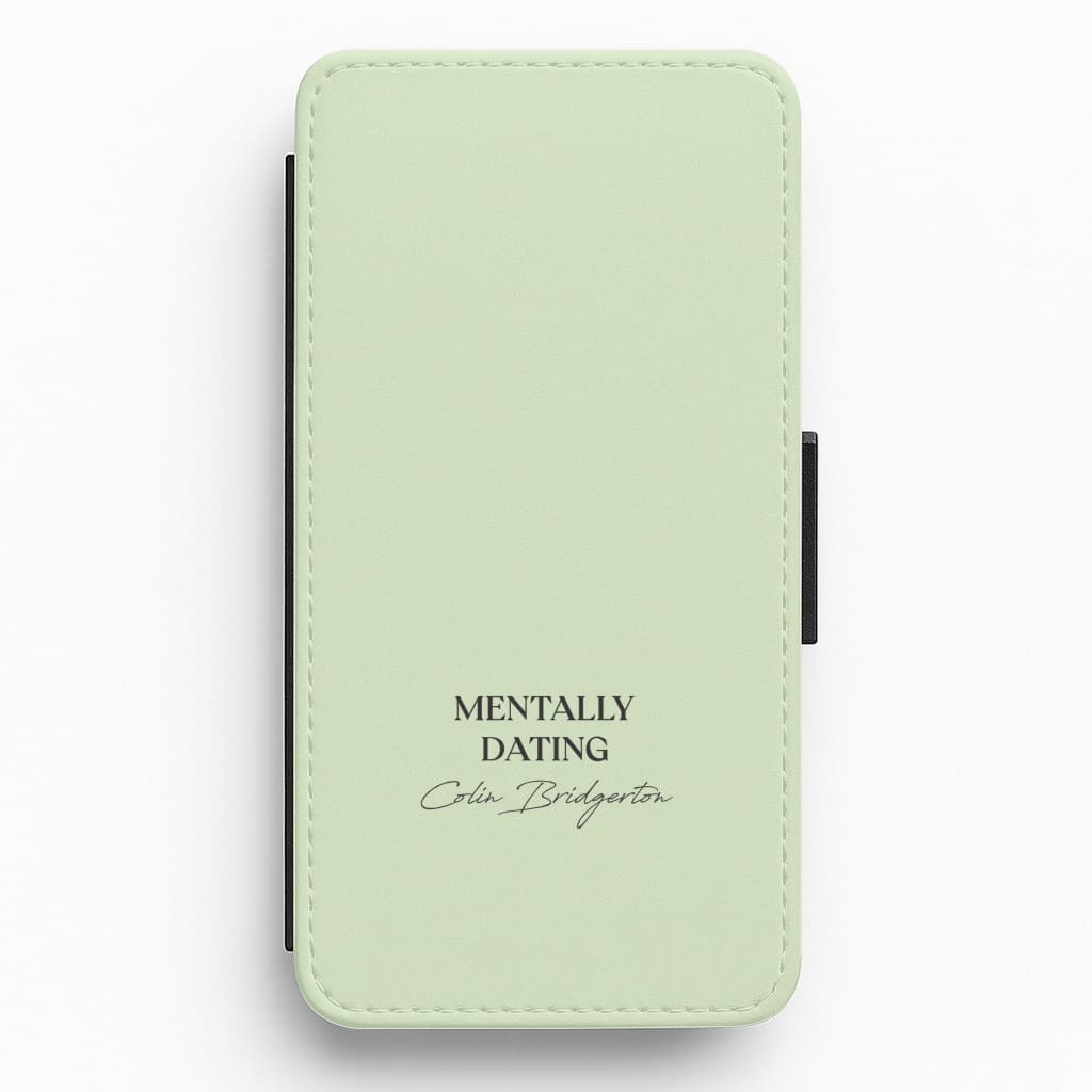 Mentally Dating Colin Bridgerton Flip / Wallet Phone Case