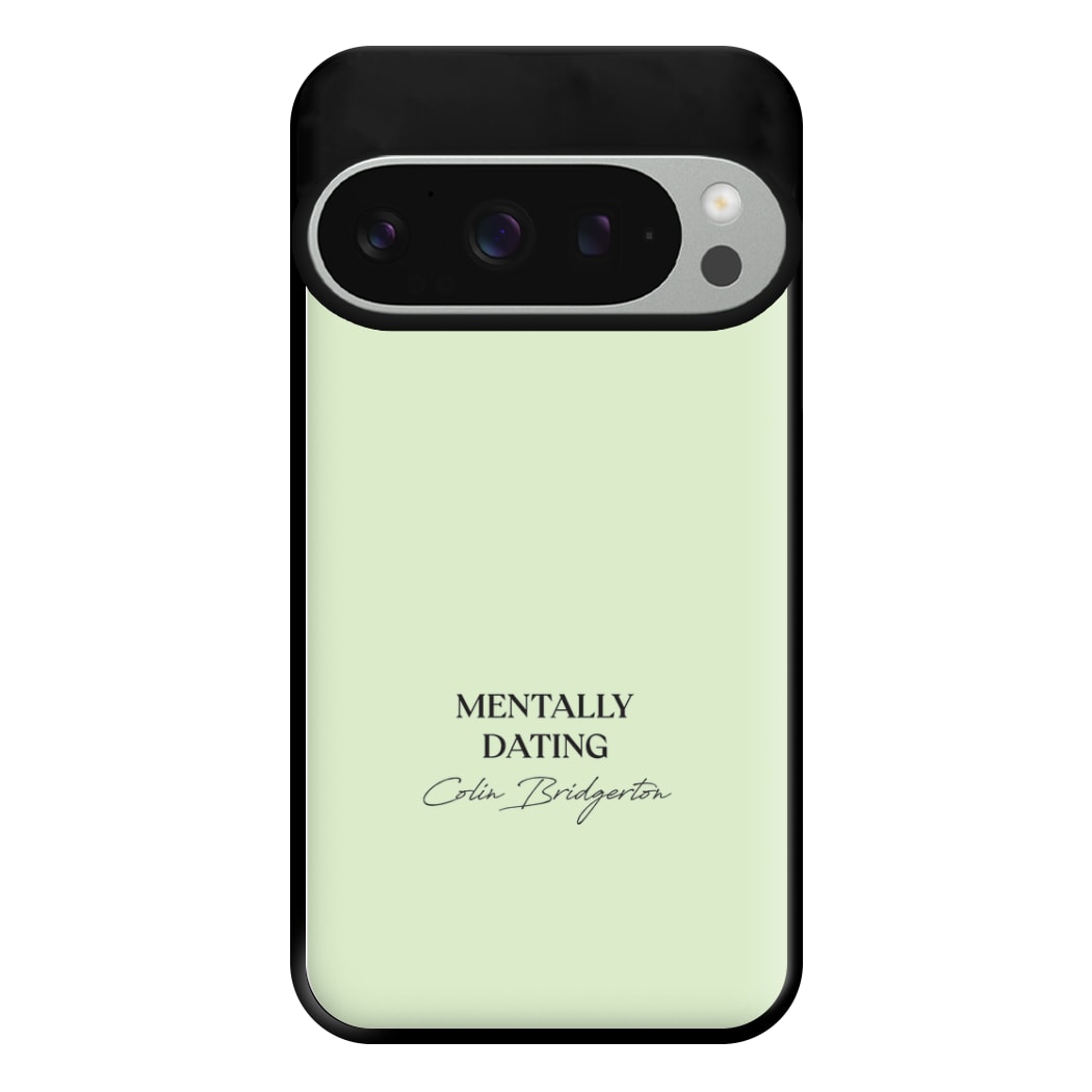 Mentally Dating Colin Bridgerton Phone Case for Google Pixel 9 Pro XL