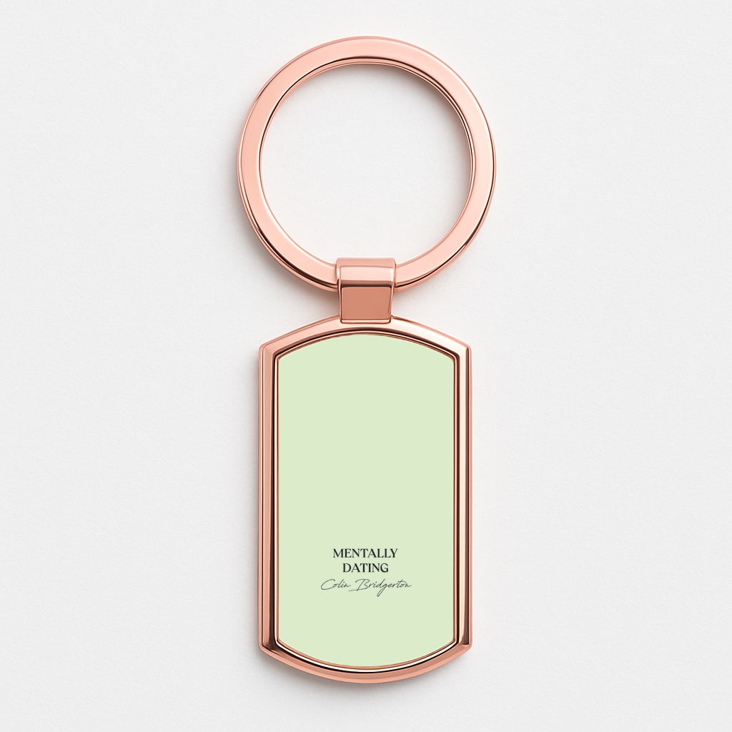 Mentally Dating Colin Bridgerton Rose Gold Keyring
