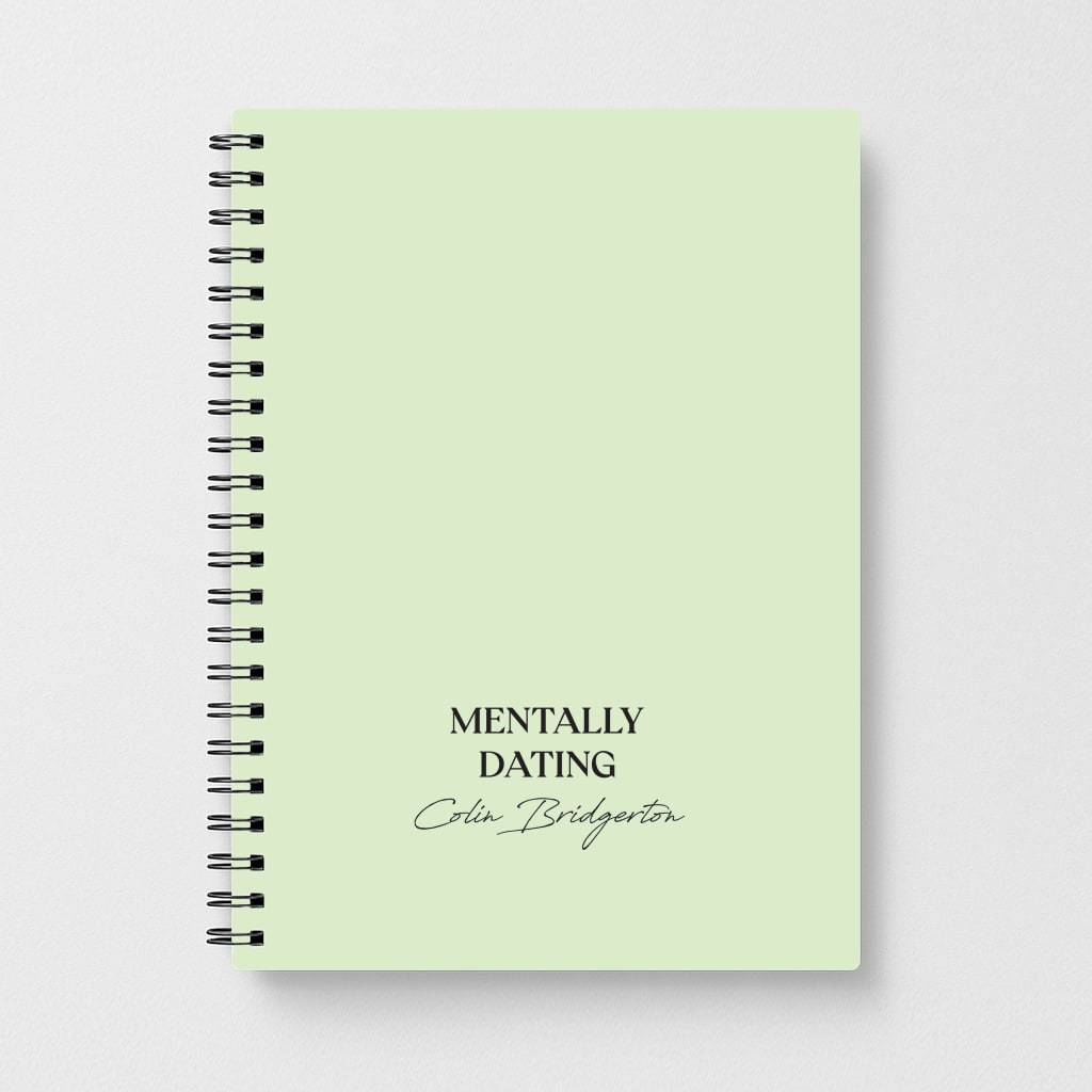 Mentally Dating Colin Bridgerton Notebook