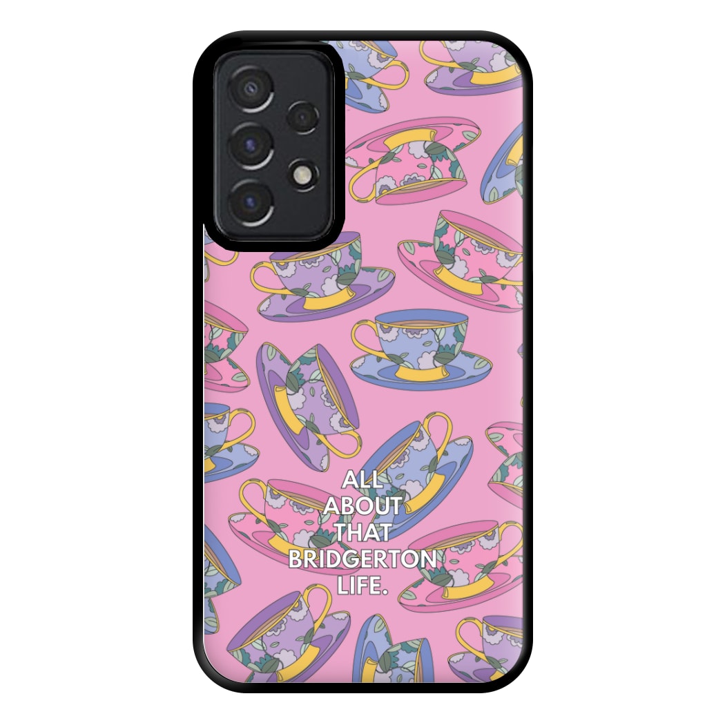 All About That Bridgerton Life Phone Case for Galaxy A52 / A52s