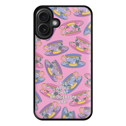 All About That Bridgerton Life Phone Case for iPhone 16 Plus