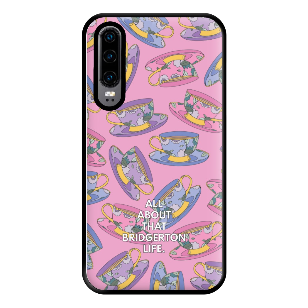 All About That Bridgerton Life Phone Case for Huawei P30