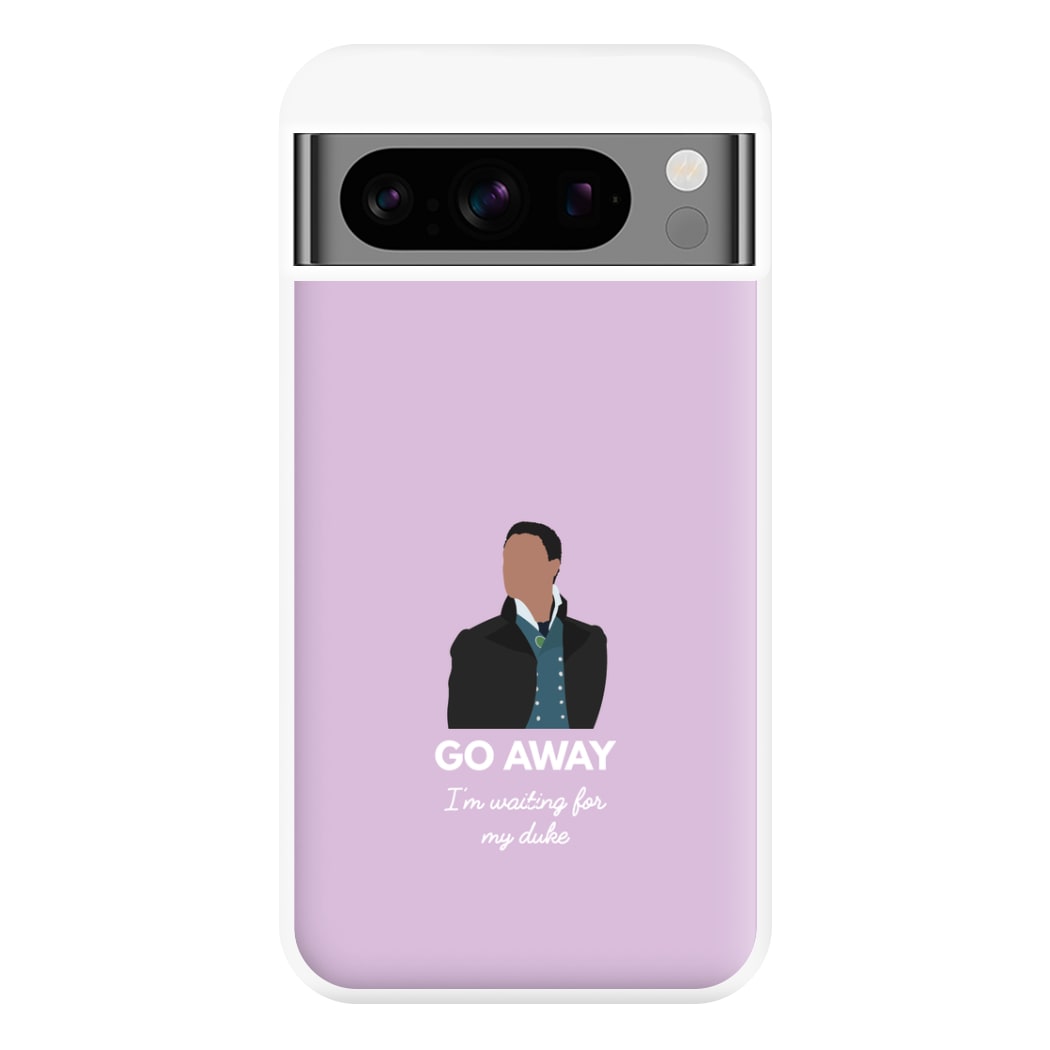 Go Away Phone Case for Google Pixel 8 Pro