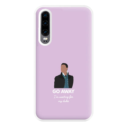 Go Away Phone Case for Huawei P30