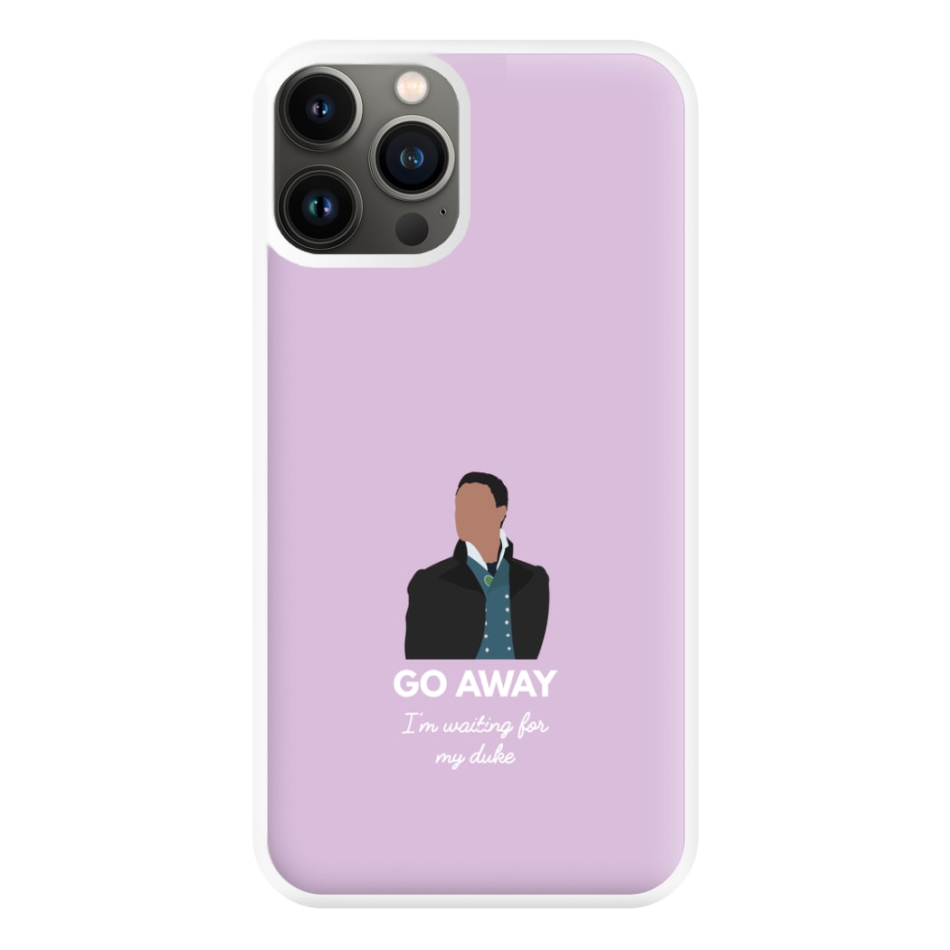 Go Away Phone Case for iPhone 13 Pro Max