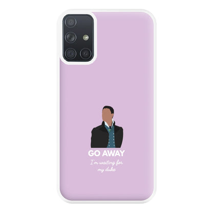 Go Away Phone Case for Galaxy A71