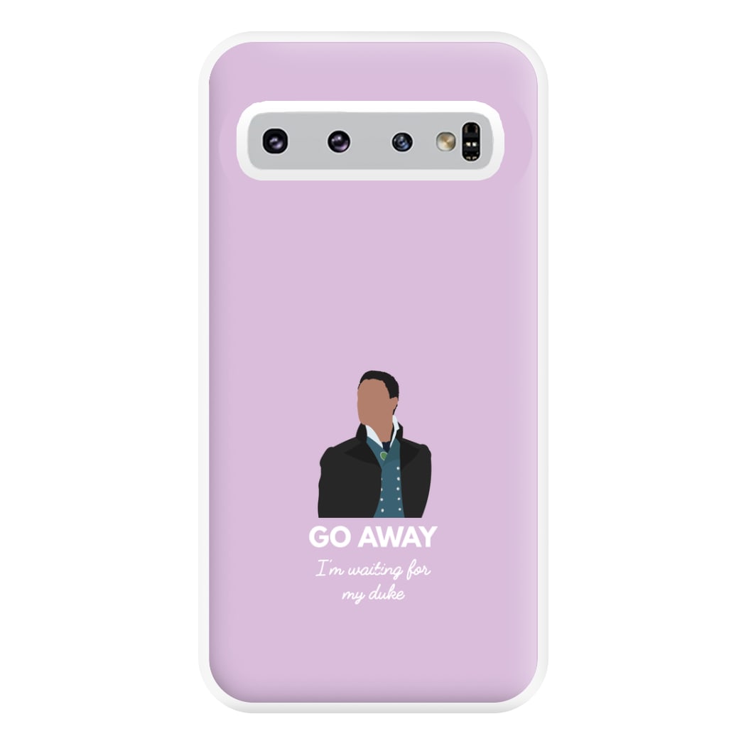 Go Away Phone Case for Galaxy S10 Plus