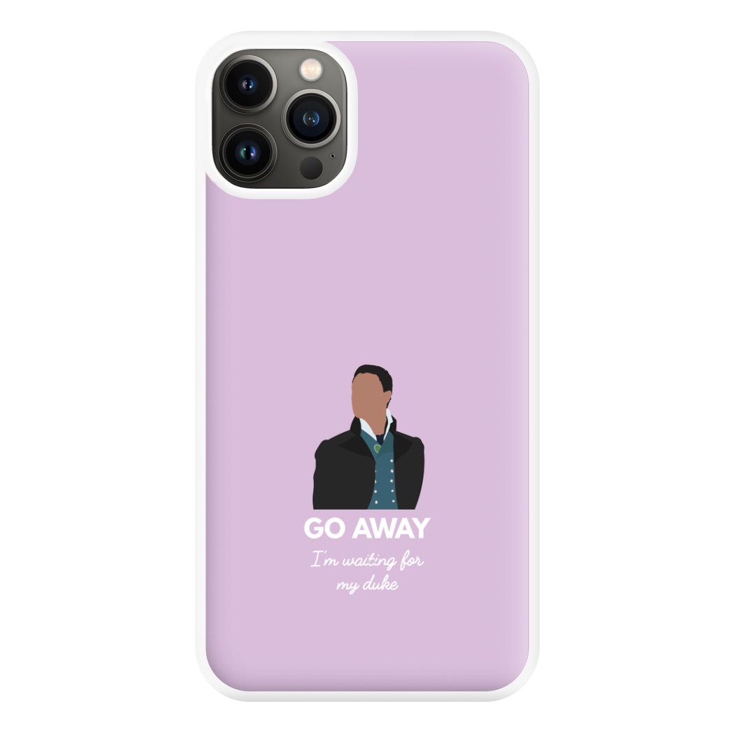 Go Away Phone Case for iPhone 13