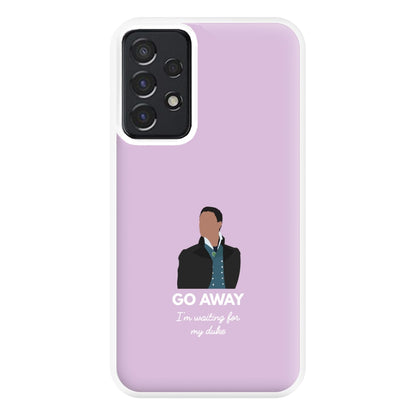 Go Away Phone Case for Galaxy A52 / A52s