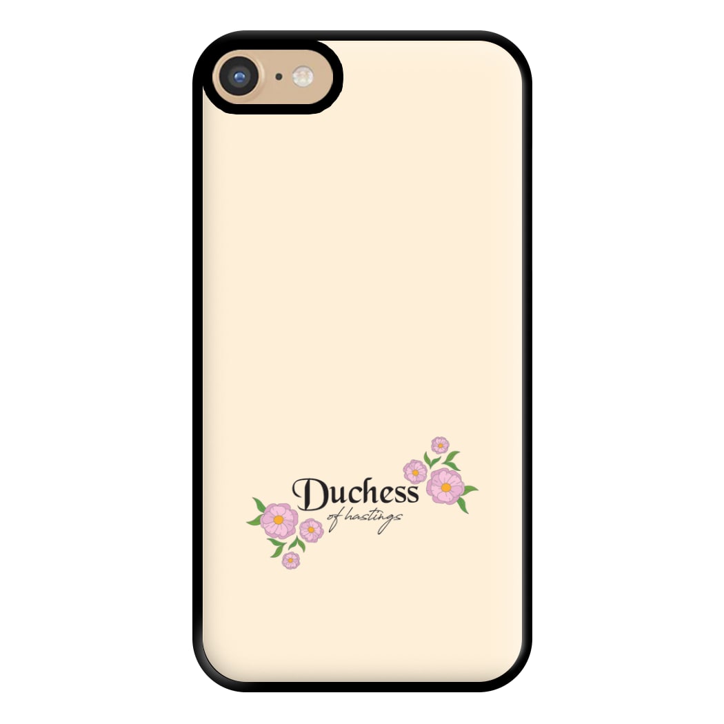 Duchess Of Hastings Phone Case for iPhone 6 / 7 / 8 / SE