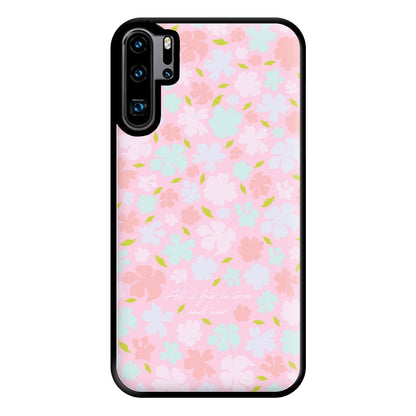 All Is Fair In Love And War Phone Case for Huawei P30 Pro