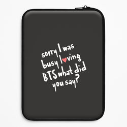 Sorry I Was Busy Loving K-Pop Band Universal Laptop Sleeve
