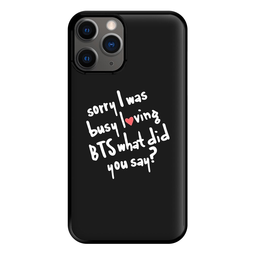 Sorry I Was Busy Loving K-Pop Band Phone Case for iPhone 12 Pro Max