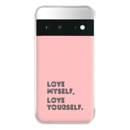 Love Myself, Love Yourself K-Pop Band Phone Case for Google Pixel 6a