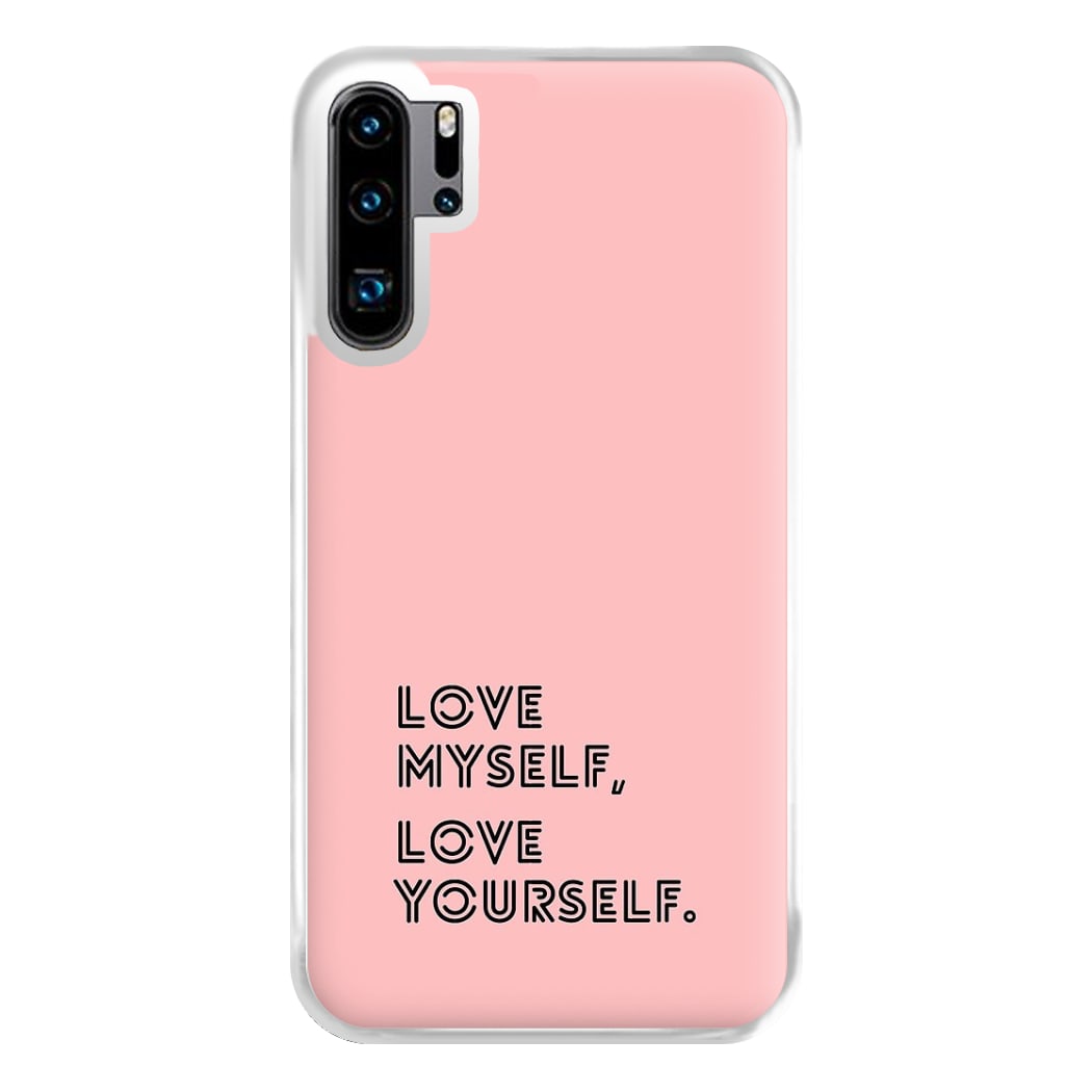 Love Myself, Love Yourself K-Pop Band Phone Case for Huawei P30 Pro