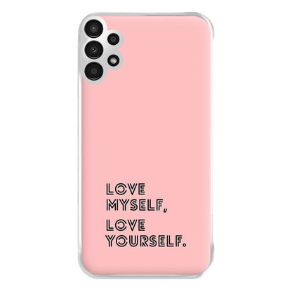 Love Myself, Love Yourself K-Pop Band Phone Case for Galaxy A13