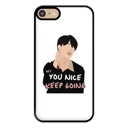 You Nice Keep Going - K Pop Phone Case for iPhone 6 / 7 / 8 / SE