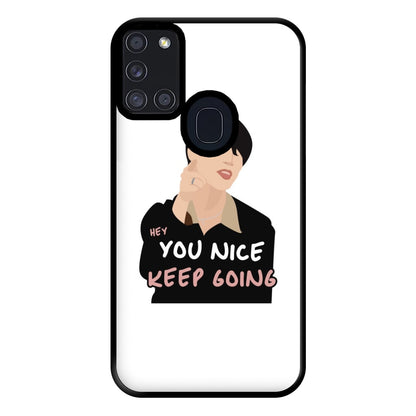 You Nice Keep Going - K Pop Phone Case for Galaxy A21s