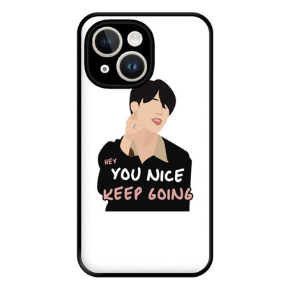 You Nice Keep Going - K Pop Phone Case for iPhone 14 Plus