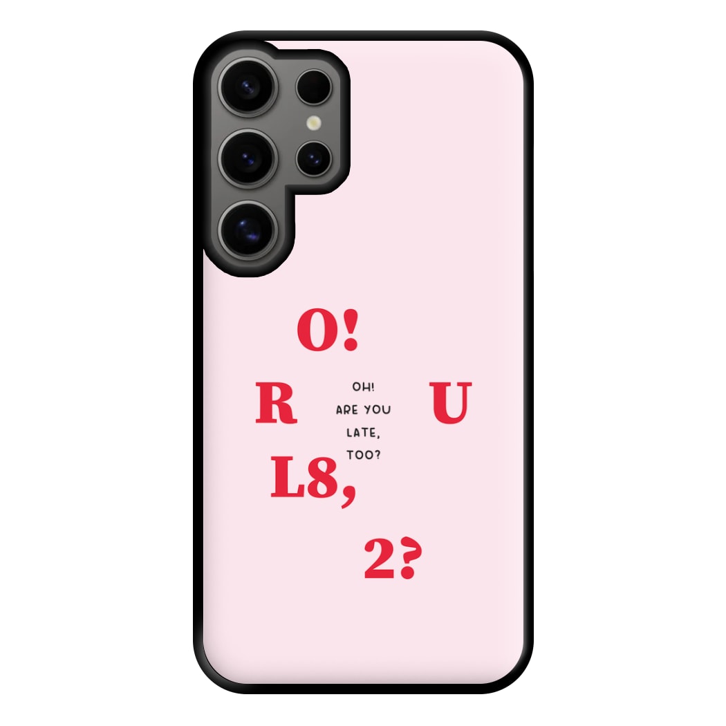 O R U L8 2 - K Pop Phone Case for Galaxy S24 Ultra