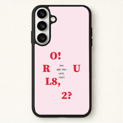 O R U L8 2 - K Pop Phone Case for Galaxy S26 Plus