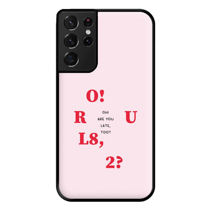 O R U L8 2 - K Pop Phone Case for Galaxy S21 Ultra