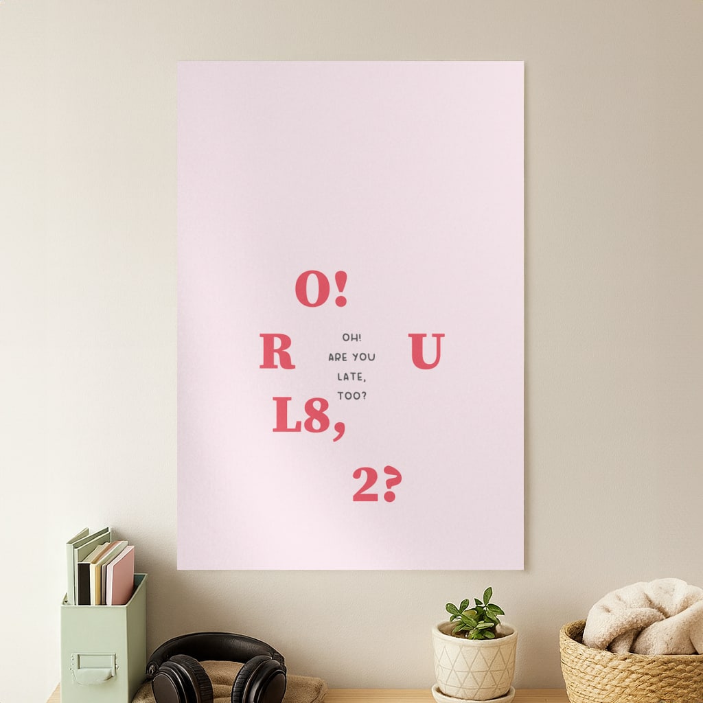 O R U L8 2 - K Pop Poster