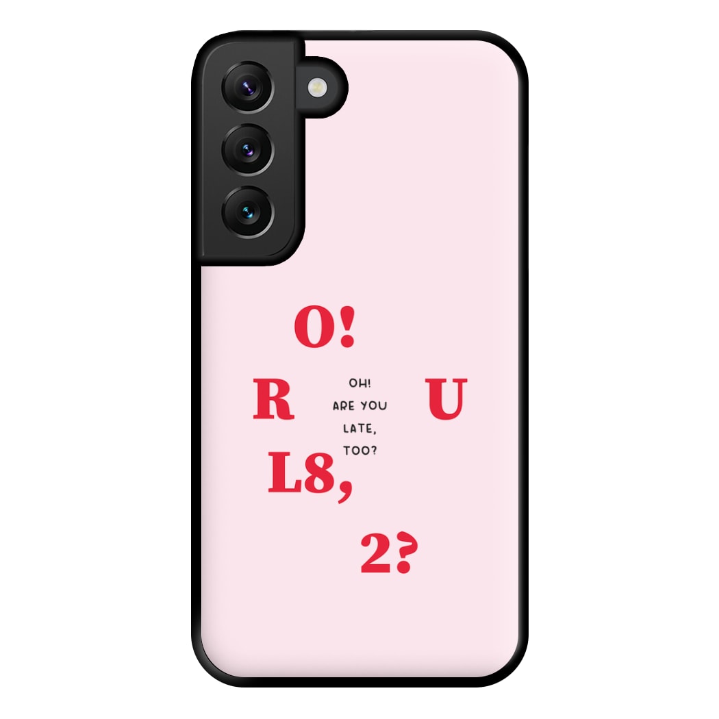 O R U L8 2 - K Pop Phone Case for Galaxy S22 Plus