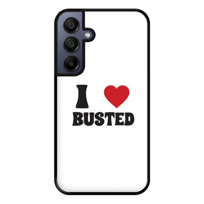 I Love Busted - Busted Phone Case for Galaxy A15