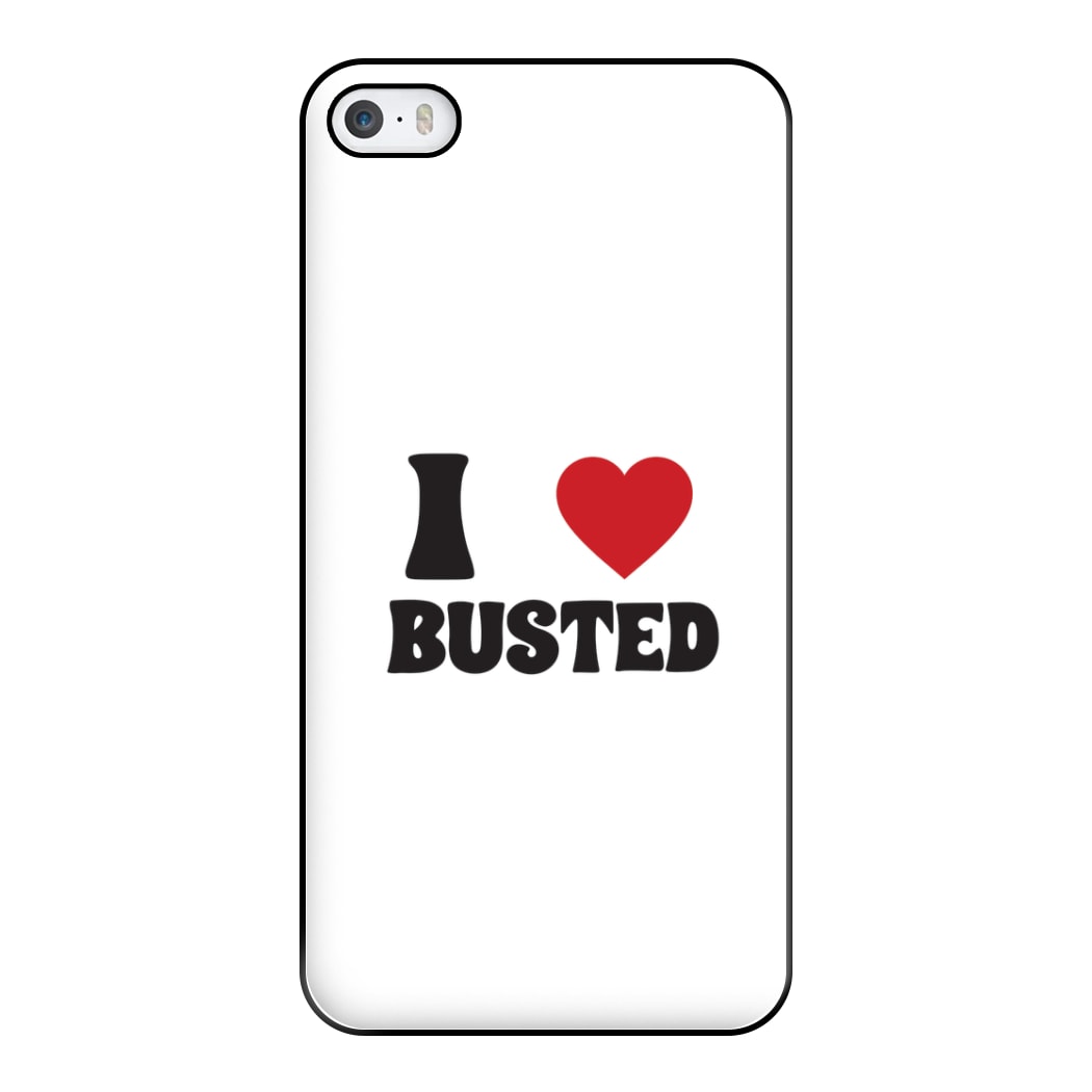 I Love Busted - Busted Phone Case for iPhone 5 / 5s / SE 2016