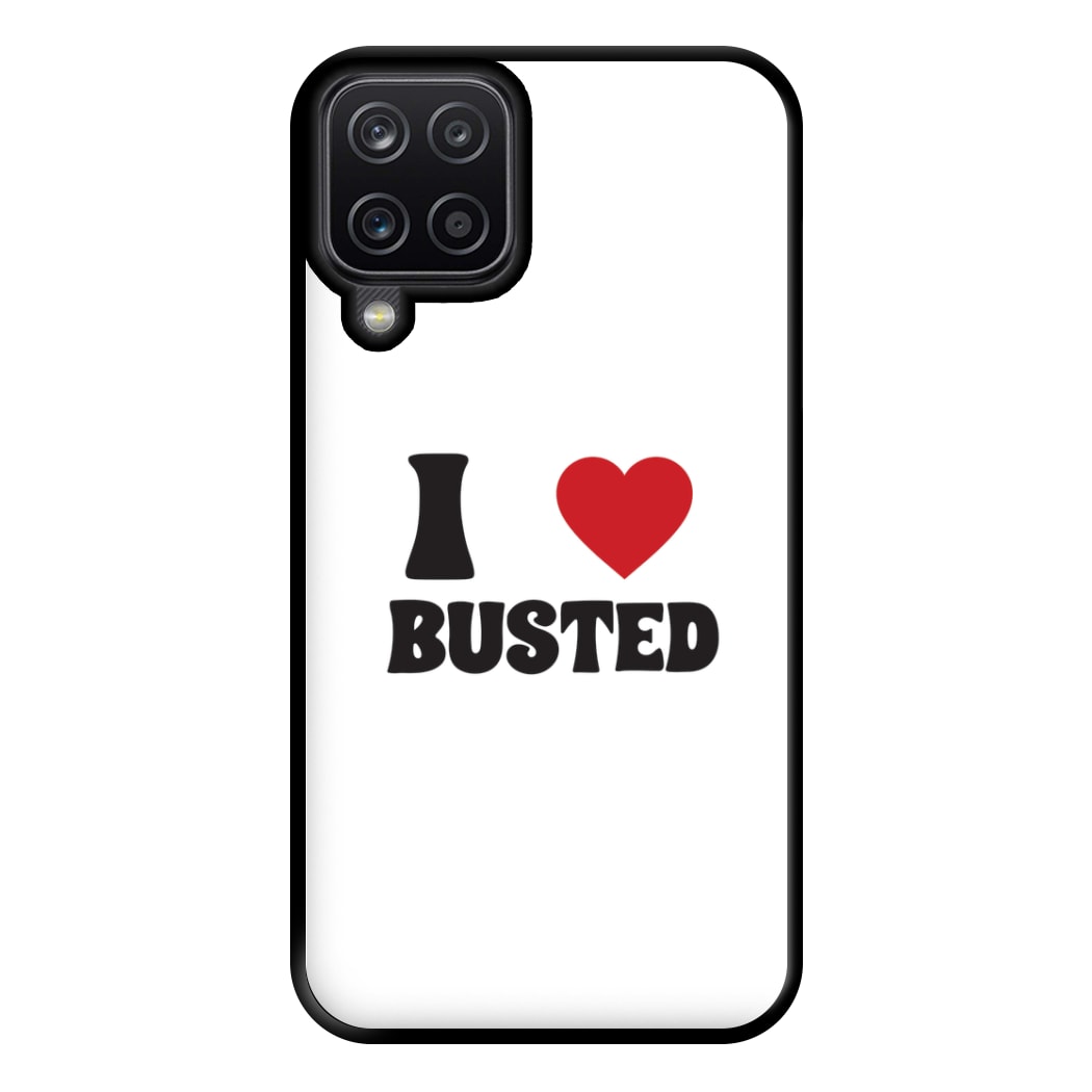 I Love Bust Band - Bust Band Phone Case for Galaxy A12