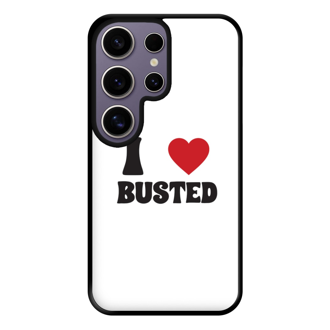 I Love Bust Band - Bust Band Phone Case for Galaxy S25 Ultra