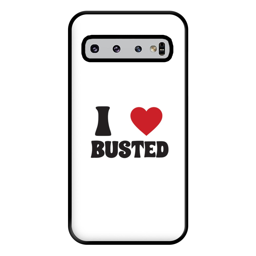 I Love Bust Band - Bust Band Phone Case for Galaxy S10 Plus