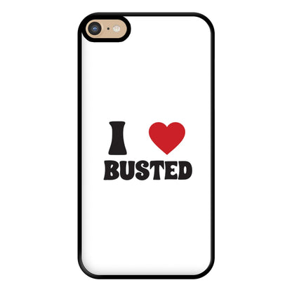 I Love Busted - Busted Phone Case for iPhone 6 Plus / 7 Plus / 8 Plus